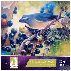 NATURALEZA - VIVA - Artista: MARCOS RENAULT - Noche de Galerías - Jueves, 22 de Agosto de 2019 